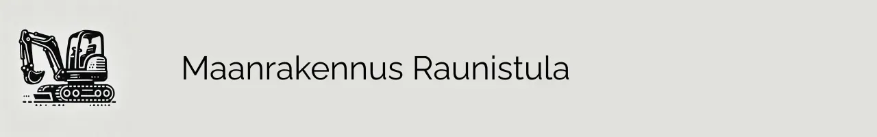 Maanrakennus Raunistula